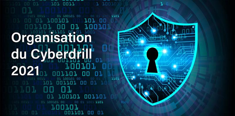 Organisation du Cyberdrill 2021